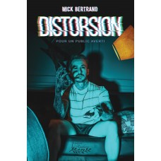 Distorsion - Mick Bertrand