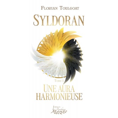Syldoran tome 1 | Une aura harmonieuse - Florian Toulgoat