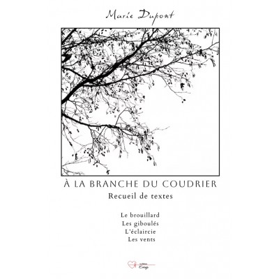 À la branche du Coudrier - Marie Dupont