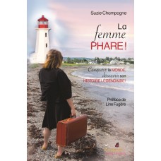 La femme PHARE! - Suzie Champagne