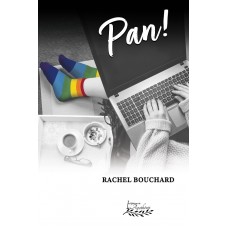 Pan ! - Rachel Bouchard
