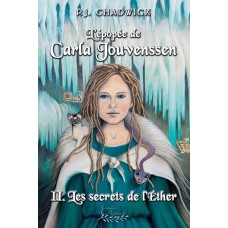 L'épopée de Carla Jouvenssen Tome 2 - P.J. Chadwick