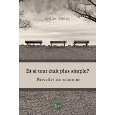 Et si tout était plus simple - Gilles Defoy