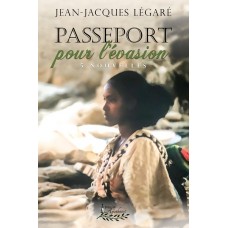 Passeport pour l'évasion - Jean-Jacques Légaré