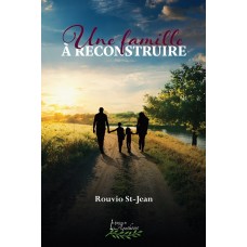 Une famille à reconstruire - Rouvio St-Jean