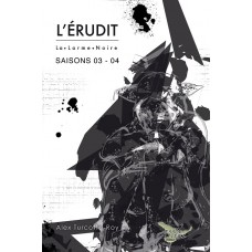 L'Érudit Saison 03-04 (version numérique EPUB) - Alex Turcotte-Roy