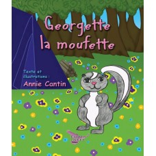 Georgette la moufette - Annie Cantin
