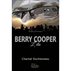 Berry Cooper: L’Élu – Chantal Duchesneau