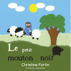 Le petit mouton noir - Christine Fortin & Carole Cyr