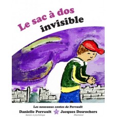 Le sac à dos invisible - Danielle Perrault