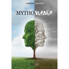 Mythomania - Fernand Cousineau