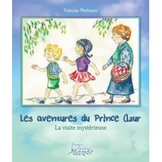 Les aventures du Prince Azur - Francine Martineau