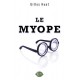 Le myope - Gilles Huot