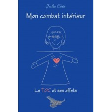 Mon combat intérieur – Julie Côté