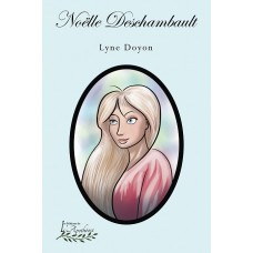 Noëlle Deschambault - Lyne Doyon