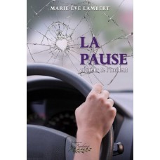 La pause – Marie-Ève Lambert