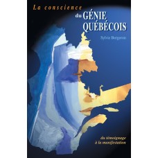 La conscience du génie québécois - Sylvie Bergeron
