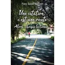 Une citation, c'est une route - Yves Saint-Vincent